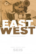 East Of West A Batalha do Apocalipse: Volume 6